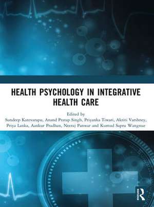 Health Psychology in Integrative Health Care de Aankur Pradhan