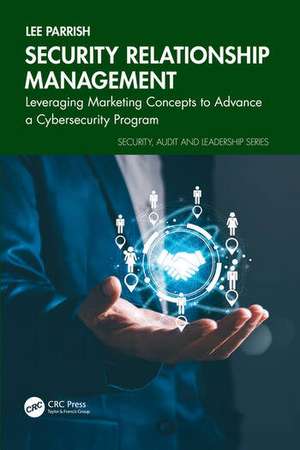 Security Relationship Management de Lee Parrish