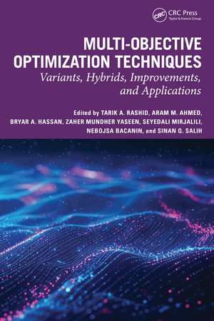 Multi-objective Optimization Techniques: Variants, Hybrids, Improvements, and Applications de Tarik A. Rashid