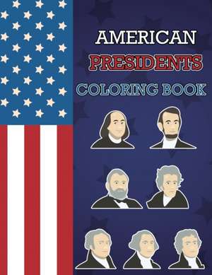 American Presidents Coloring Book de Isabella Hart