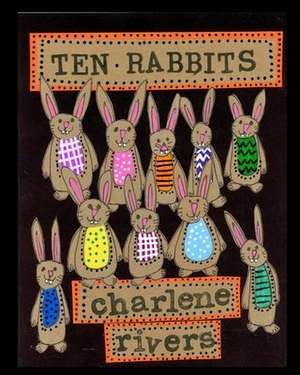 Rivers, C: Ten Rabbits