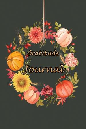 Gratitude Journal de Isabella Hart