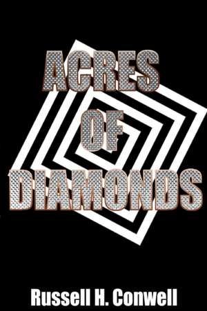 Acres of Diamonds de Russell H. Conwell