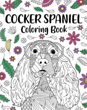 Cocker Spaniel Coloring Book de Paperland