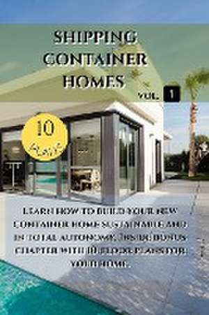 SHIPPING CONTAINER HOMES de Larry Mcdonald