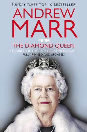 The Diamond Queen de Andrew Marr