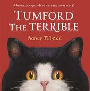 Tumford the Terrible de Nancy Tillman