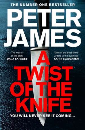 A Twist of the Knife de Peter James