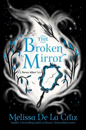 Cruz, M: Broken Mirror de Melissa de La Cruz