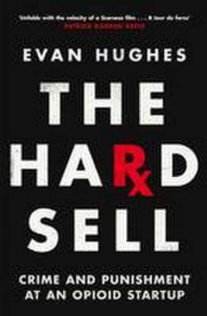 The Hard Sell de Evan Hughes