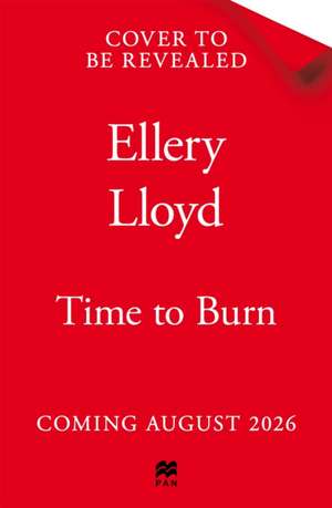 Time to Burn de Ellery Lloyd