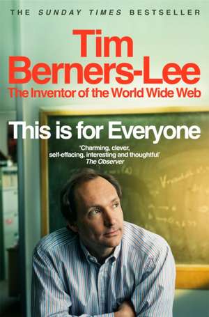 This Is for Everyone de Tim Berners-Lee