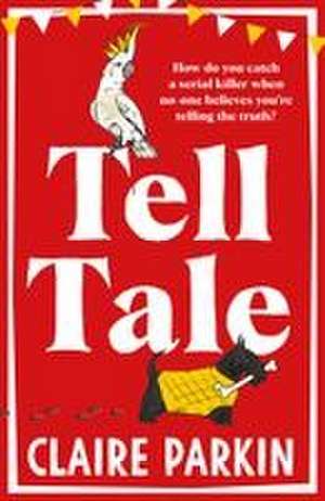 Tell Tale de Claire Parkin