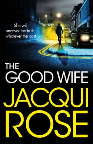 The Good Wife de Jacqui Rose