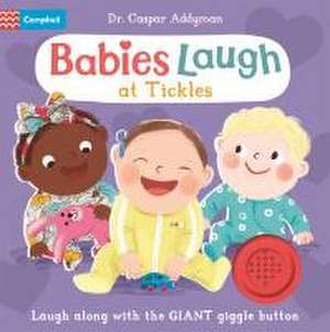 Babies Laugh at Tickles de Caspar Addyman