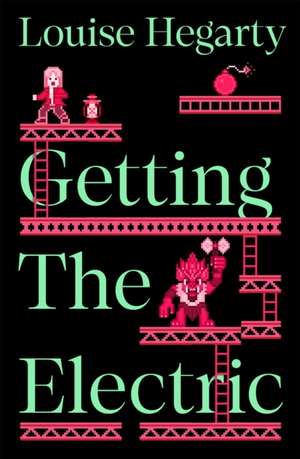 Getting the Electric de Louise Hegarty