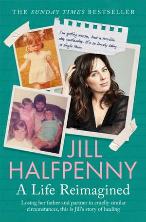 Life Reimagined de Jill Halfpenny