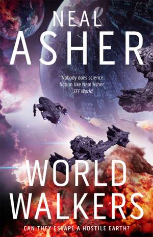 World Walkers de Neal Asher