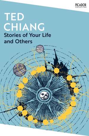 Stories of Your Life and Others de Ted Chiang