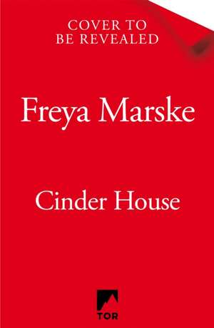 Cinder House de Freya Marske