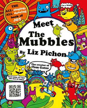 Meet the Mubbles de Liz Pichon