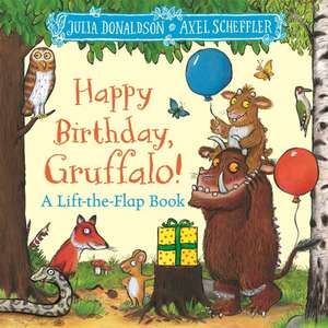 Happy Birthday, Gruffalo! de Julia Donaldson