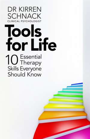 Tools for Life de Kirren Schnack
