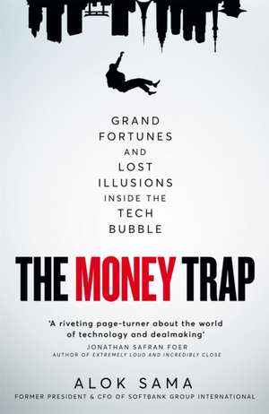 The Money Trap de Alok Sama