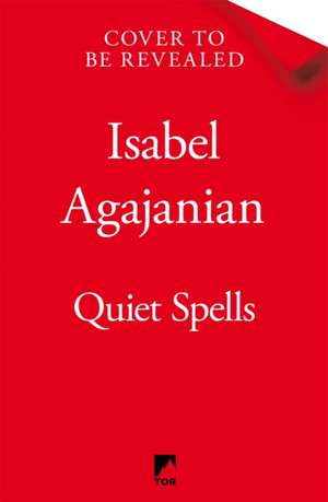 Quiet Spells de Isabel Agajanian