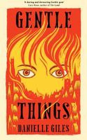 Gentle Things de Danielle Giles