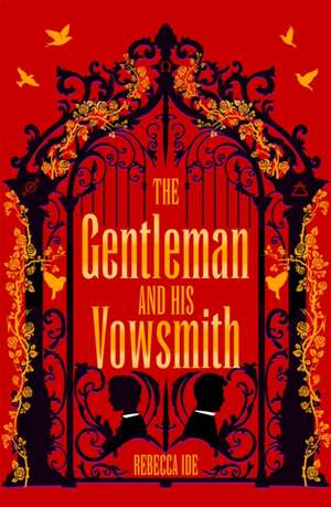 The Gentleman and His Vowsmith de Rebecca Ide