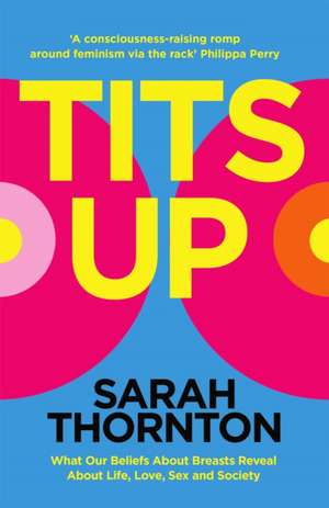 Thornton, S: Tits Up de Sarah Thornton