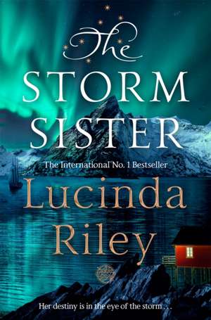 Storm Sister de Lucinda Riley