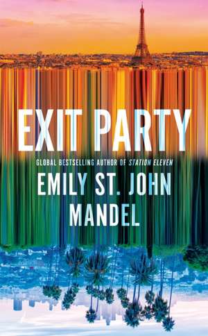 Exit Party de Emily St. John Mandel