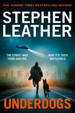 Underdogs de Stephen Leather