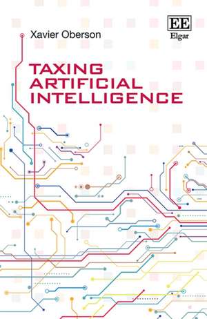 Taxing Artificial Intelligence de Xavier Oberson