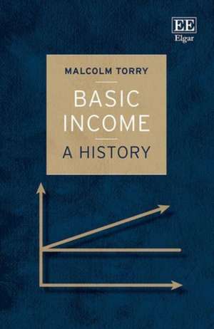 Basic Income – A History de Malcolm Torry