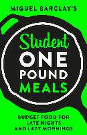 Student One Pound Meals de Miguel Barclay