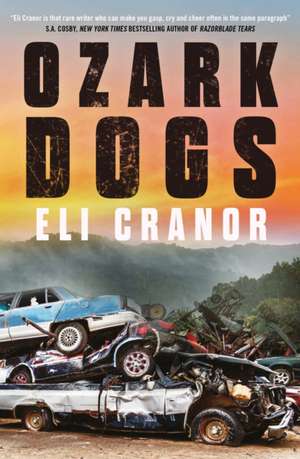 Ozark Dogs de Eli Cranor