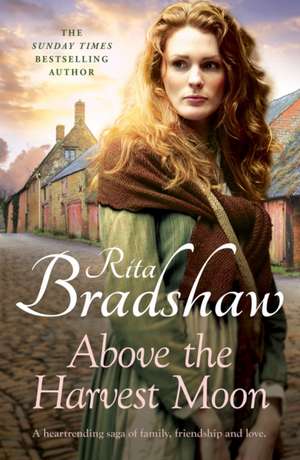 Above The Harvest Moon de Rita Bradshaw