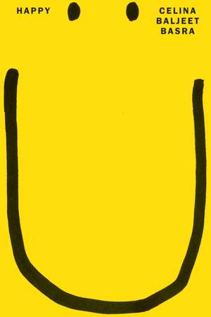 Basra, C: Happy de Celina Baljeet Basra