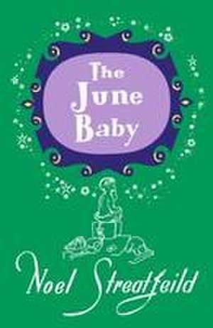 The June Baby de Noel Streatfeild