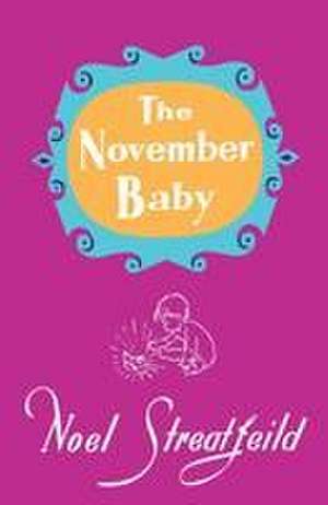 The November Baby de Noel Streatfeild