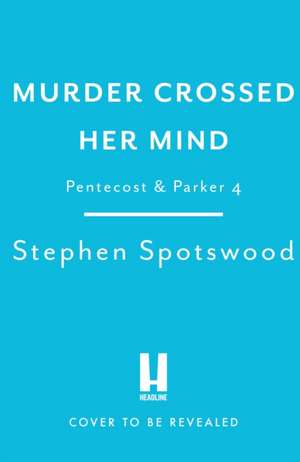 Murder Crossed Her Mind de Stephen Spotswood