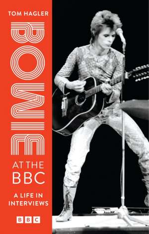 Bowie At The BBC de Tom Hagler