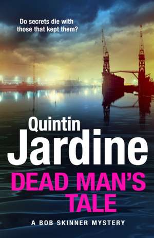 Dead Man’s Tale de Quintin Jardine