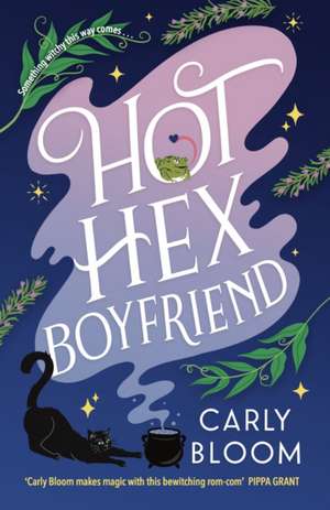 Hot Hex Boyfriend de Carly Bloom