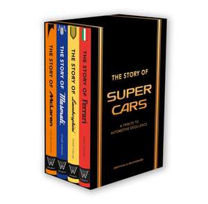 The Story of Supercars de Welbeck Publishing Group Limited