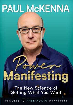 Power Manifesting de Paul Mckenna