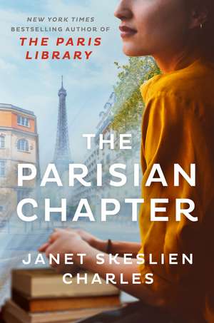 The Parisian Chapter: From the bestselling author of The Paris Library de Janet Skeslien Charles